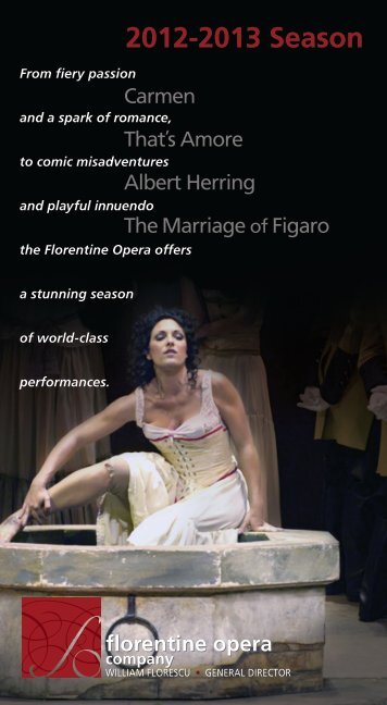 a downloadable pdf of the Florentine Opera 2012-2013 Season ...