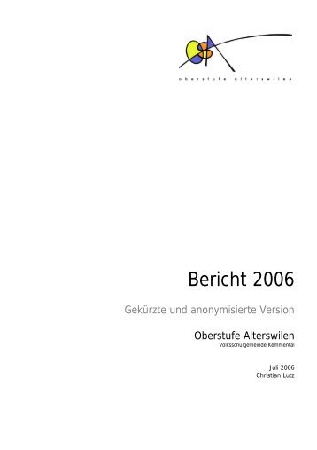 Jahresbericht Alterswilen 2006 anonymisiert.pdf - Forum Bildung