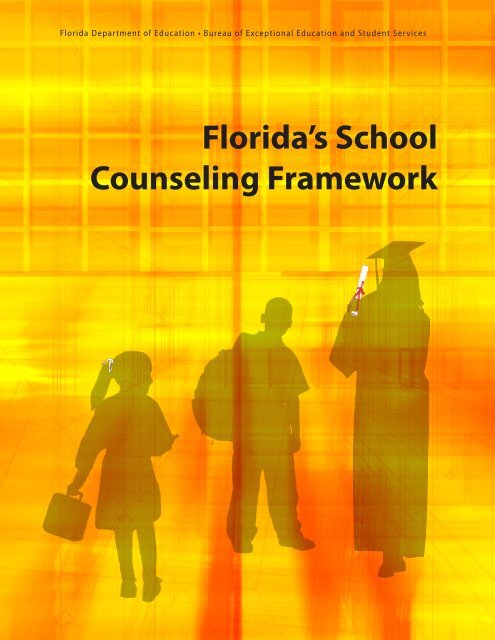Florida's School Counseling Framework - Florida Department of ...