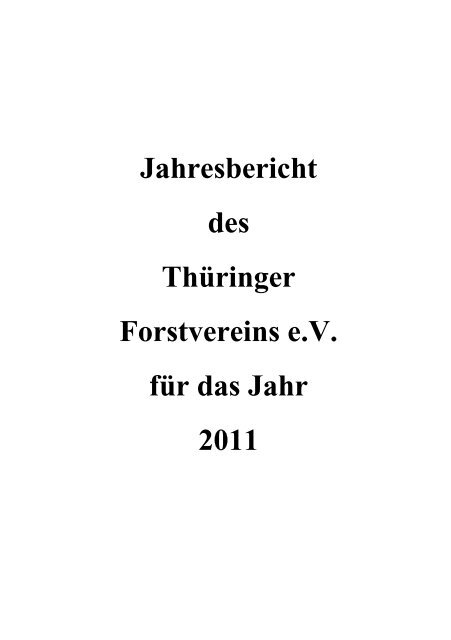 Jahresbericht des Thüringer Forstvereins e.V. für das Jahr 2011