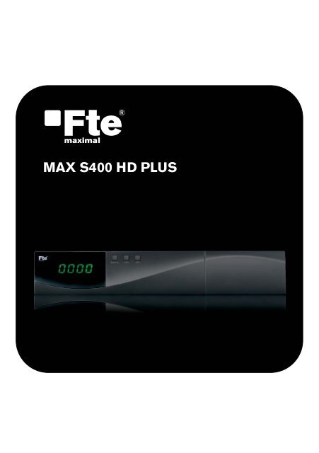 MAX S400 HD PLUS_FR_v1.1.indd - FTE Maximal