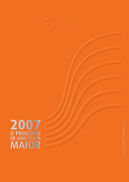 Relatório e Contas 2007 Download pdf, 3MB - Galp Energia