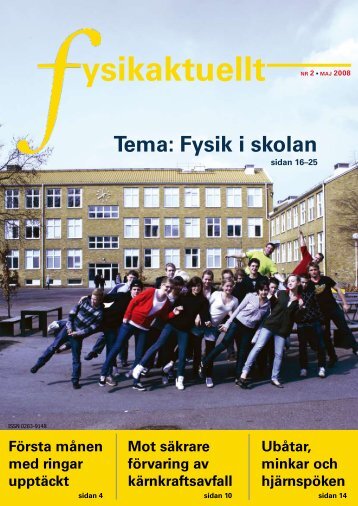 ysikaktuellt NR 2 • MAJ 2008 - Svenska Fysikersamfundet
