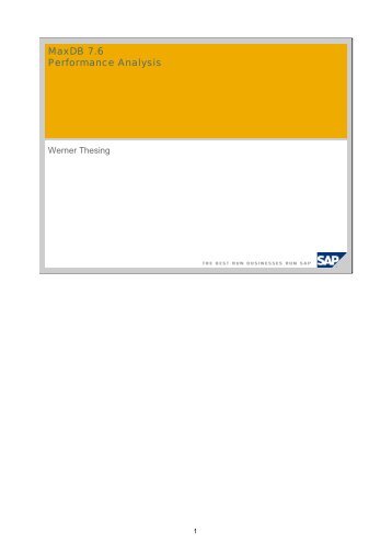 MaxDB 7.6 Performance Analysis - SAP MaxDB