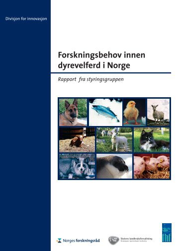 Forskningsbehov innen dyrevelferd - Norges forskningsråd