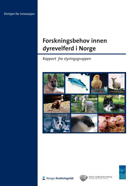 Forskningsbehov innen dyrevelferd - Norges forskningsråd
