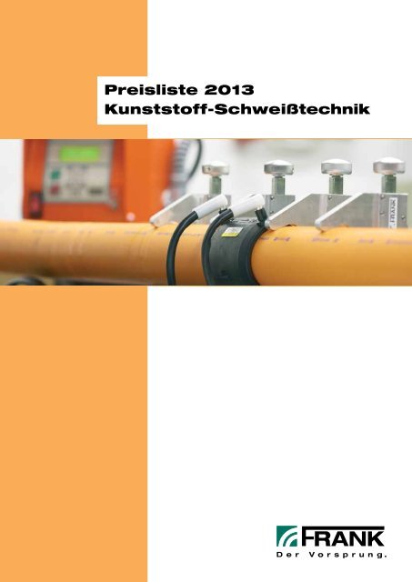 Preisliste 2013 Kunststoff-Schweißtechnik - Frank GmbH