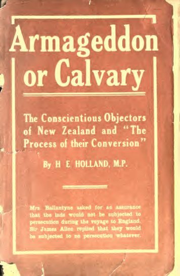 Armageddon or Calvary : the conscientious objectors of New ...