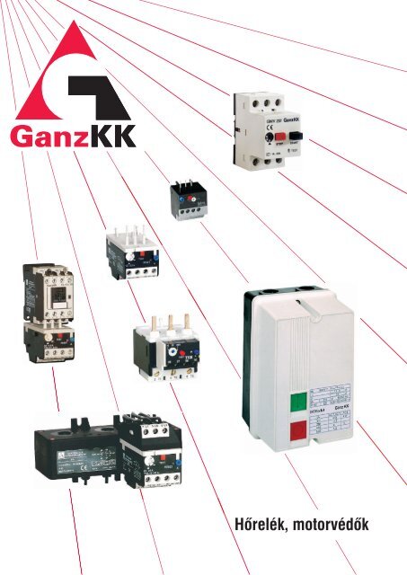 Hőrelék, motorvédők - GANZ Kapcsoló- és Készülékgyártó Kft