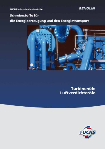 Turbinenöle Luftverdichteröle - fuchs europe schmierstoffe gmbh