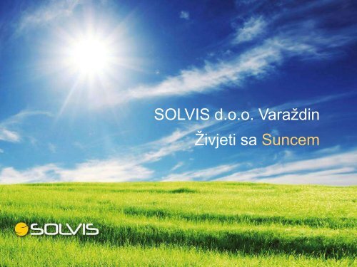 SOLVIS d.o.o. Varaždin Živjeti sa Suncem