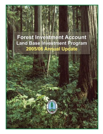 Forest Investment Account Forest Investment ... - Ministry of Forests