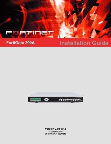 FortiGate-200A - Fortinet Technical Documentation