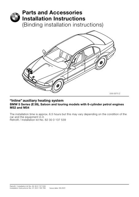 Auxiliary heating system &quot;inline&quot; E39 with M52, M54 5408