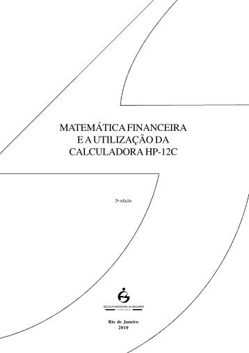 Matemática financeira ea utilização de calculadora HP-12C - Escola ...