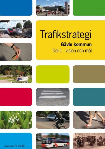 Trafikstrategi - del 1 - Gävle kommun