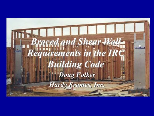 Braced and Shear Wall Requirements int he IRC Building Code