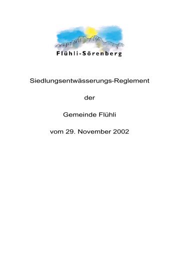 Siedlungsentwässerungs-Reglement der Gemeinde Flühli vom 29 ...