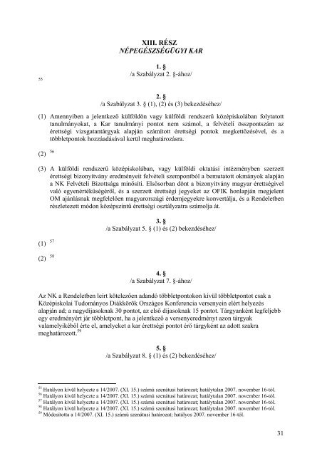 a debreceni egyetem szabályzata a felvételi eljárásról