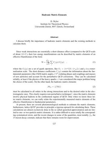 Hadronic Matrix Elements D. Wyler Institute for Theoretical Physics ...