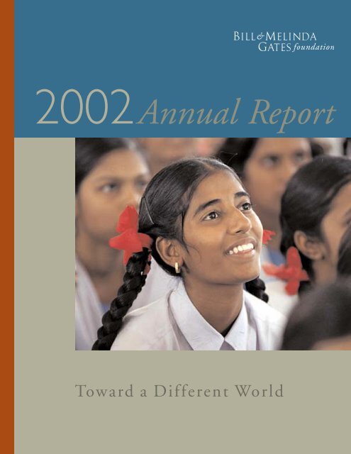 2002 Annual Report - Bill & Melinda Gates Foundation