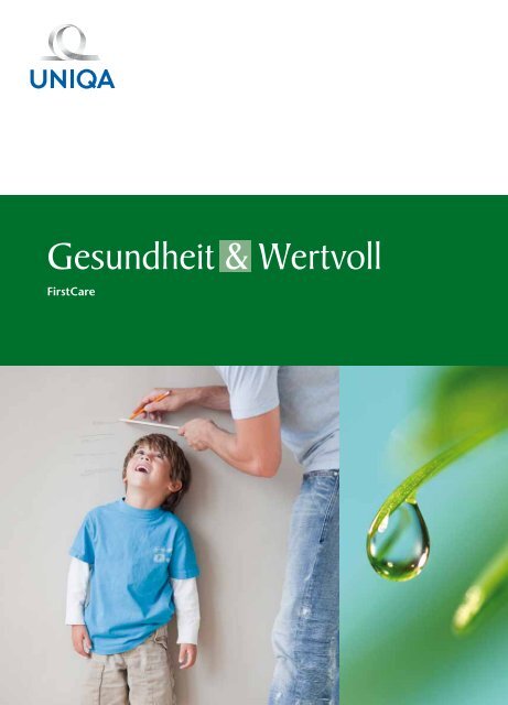 Gesundheit & Wertvoll - First Care - Uniqa Versicherungen AG