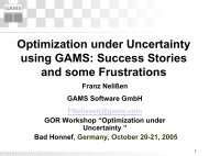 Optimization under Uncertainty using GAMS: Success Stories and ...