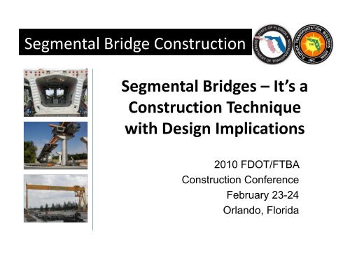 Segmental Bridge Construction - Florida Transportation Builders