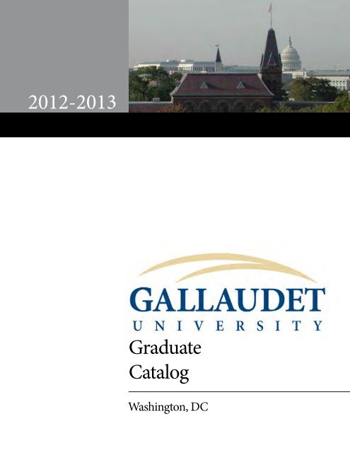 Gallaudet Graduate Catalog 2012-2013 - Gallaudet University