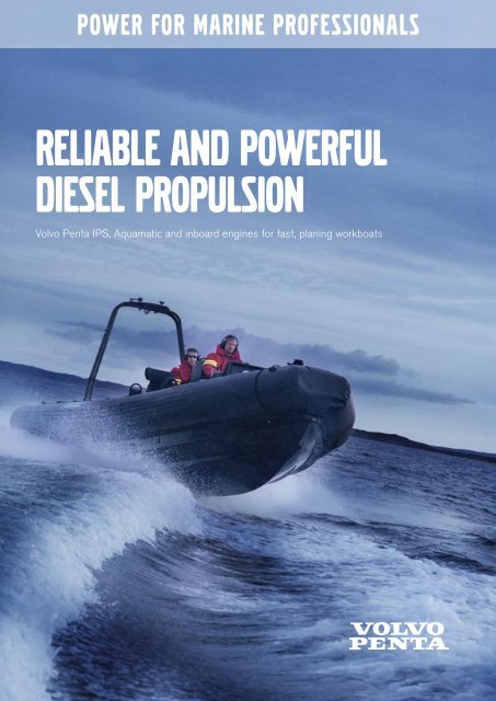 RELIABLE AND POWERFUL DIESEL PROPULSION - Volvo Penta