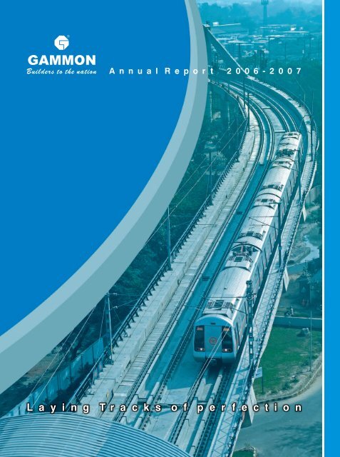 Annual Report 2006-2007 - Gammon India