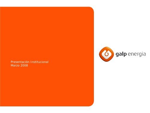 Presentación Institucional Descargar pdf, 534KB - Galp Energia