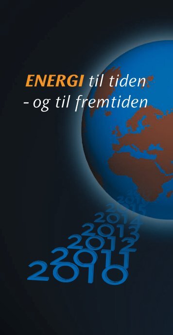 ENERGI til tiden - og til fremtiden