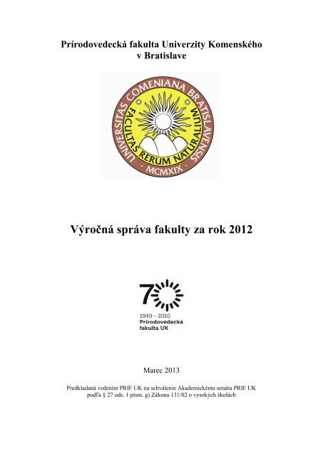 Výročná správa PriF UK 2012 - Prírodovedecká fakulta