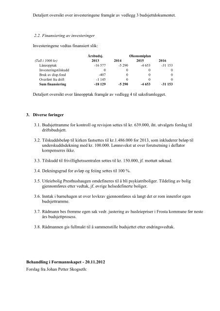 Formannskapets behandling - Frosta kommune