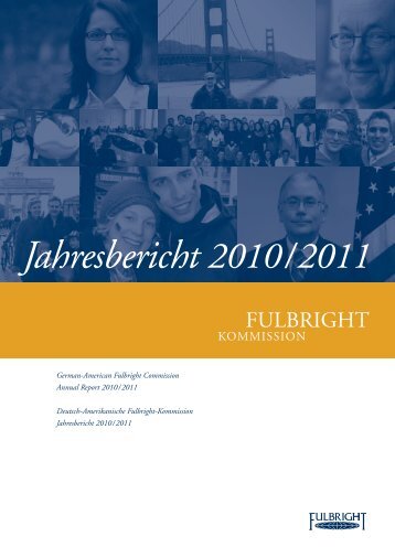 Jahresbericht 2010 / 2011 - Fulbright-Kommission