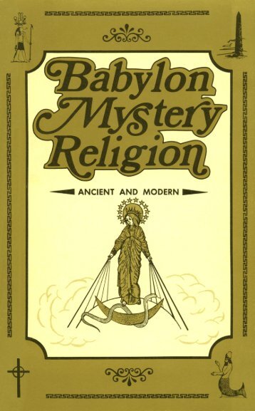 Babylon Mystery Religion (R.Woodrow 1981)