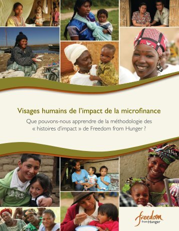 Visages humains de l'impact de la microfinance - Freedom from ...