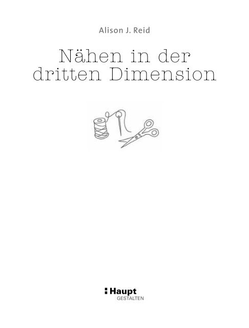 Nähen in der dritten Dimension - Haupt Verlag