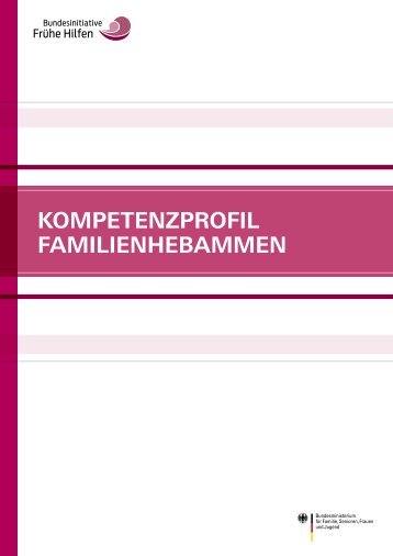 Kompetenzprofil familienhebammen - Nationales Zentrum Frühe ...