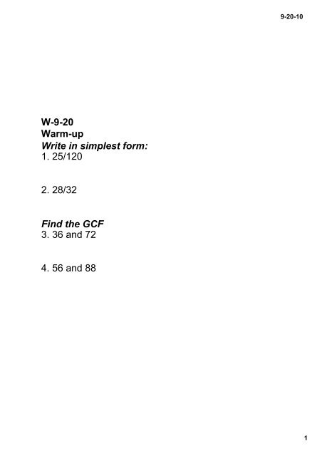 1. 25/120 2. 28/32 Find the GCF 3. 36 and 72 4. 56 and 88