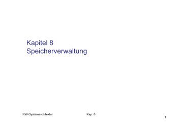 Kapitel 8 Speicherverwaltung