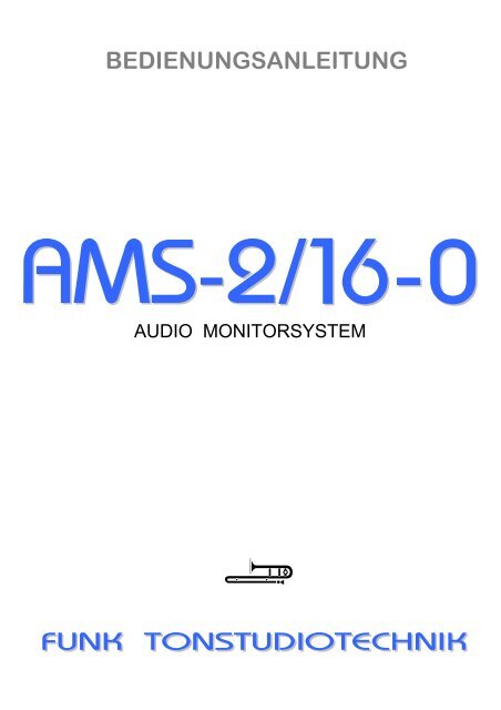 AMS-2/16-0 MANUAL 1.400kB - Funk Tonstudiotechnik