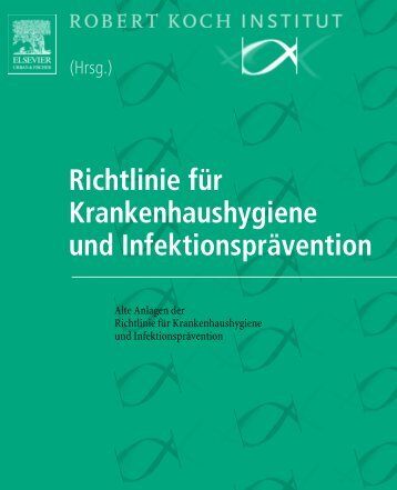 Richtlinie für Krankenhaushygiene und Infektionsprävention - RKI