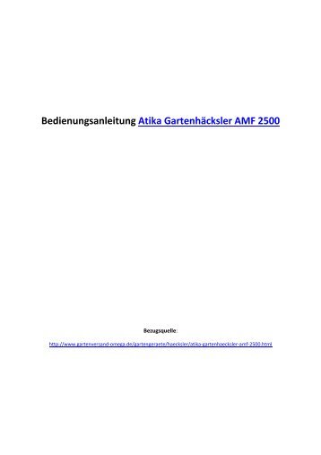 Bedienungsanleitung Atika Gartenhäcksler AMF 2500 (394 KB)