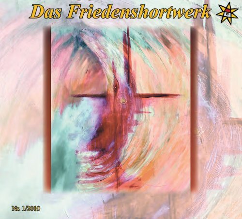 Friedenshortwerk 1_2010_Friedenshortwerk ... - Friedenshort.de