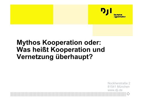 "Mythos Kooperation oder: Was heißt Kooperation und Vernetzung ...