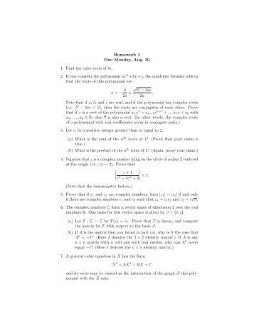 Homework 1 Due Monday, Aug. 30 1. Find the cube roots of 8i. 2. If ...