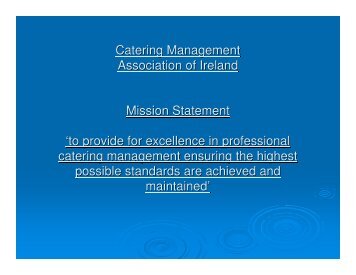 Catering Management Association of Ireland Mission Statement 'to ...