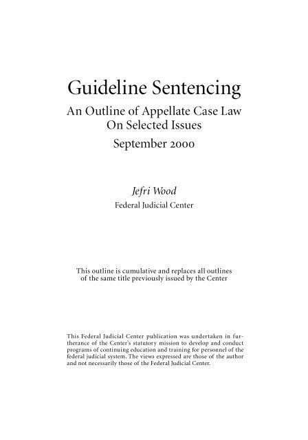 Guideline Sentencing: An Outline of Appellate Case Law on ...